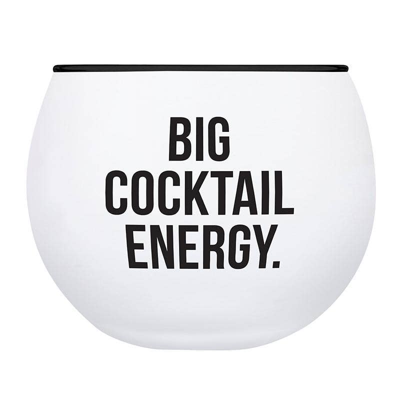 "Big Cocktail Energy" Roly Poly Glass