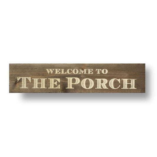 Cedar Porch sign Welcome to the porch- Cream text